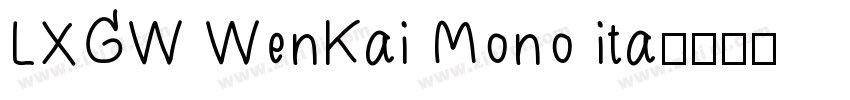 LXGW WenKai Mono ita字体转换